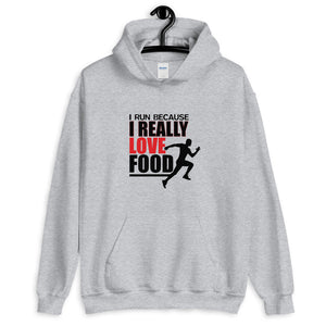 "I Run Because I Really Love Food" Hoodie